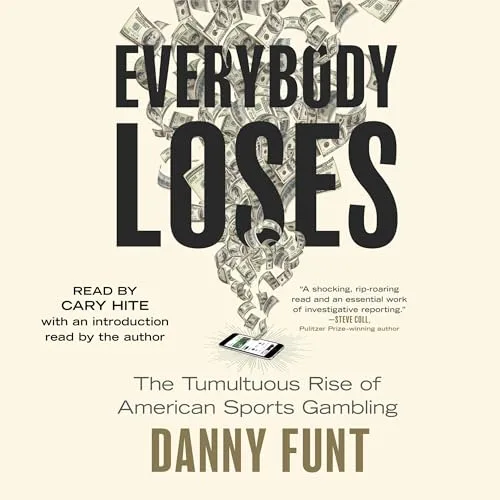 Everybody Loses By Danny Funt